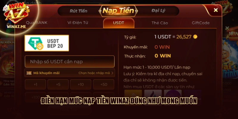 Điền hạn mức nạp tiền WinAZ đúng như mong muốn