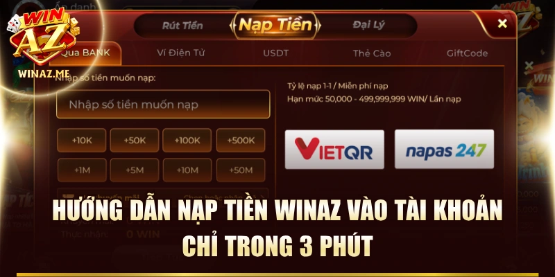 Hướng Dẫn Nạp Tiền WinAZ Vào Tài Khoản Chỉ Trong 3 Phút