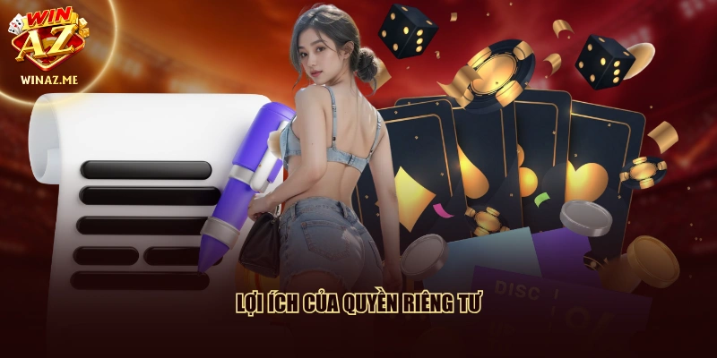 Lợi ích của quyền riêng tư