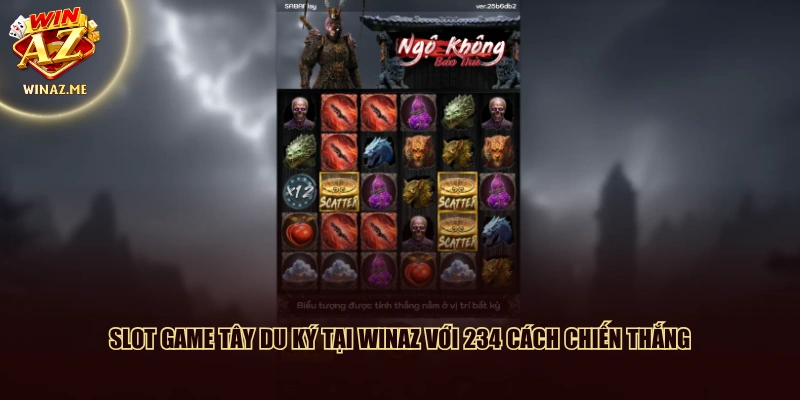 Slot game Tây Du Ký tại WinAZ với 234 cách chiến thắng